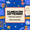 PLANEACION MATEMATICAS SECUNDARIA PRIMER GRADO SEPTIEMBRE
