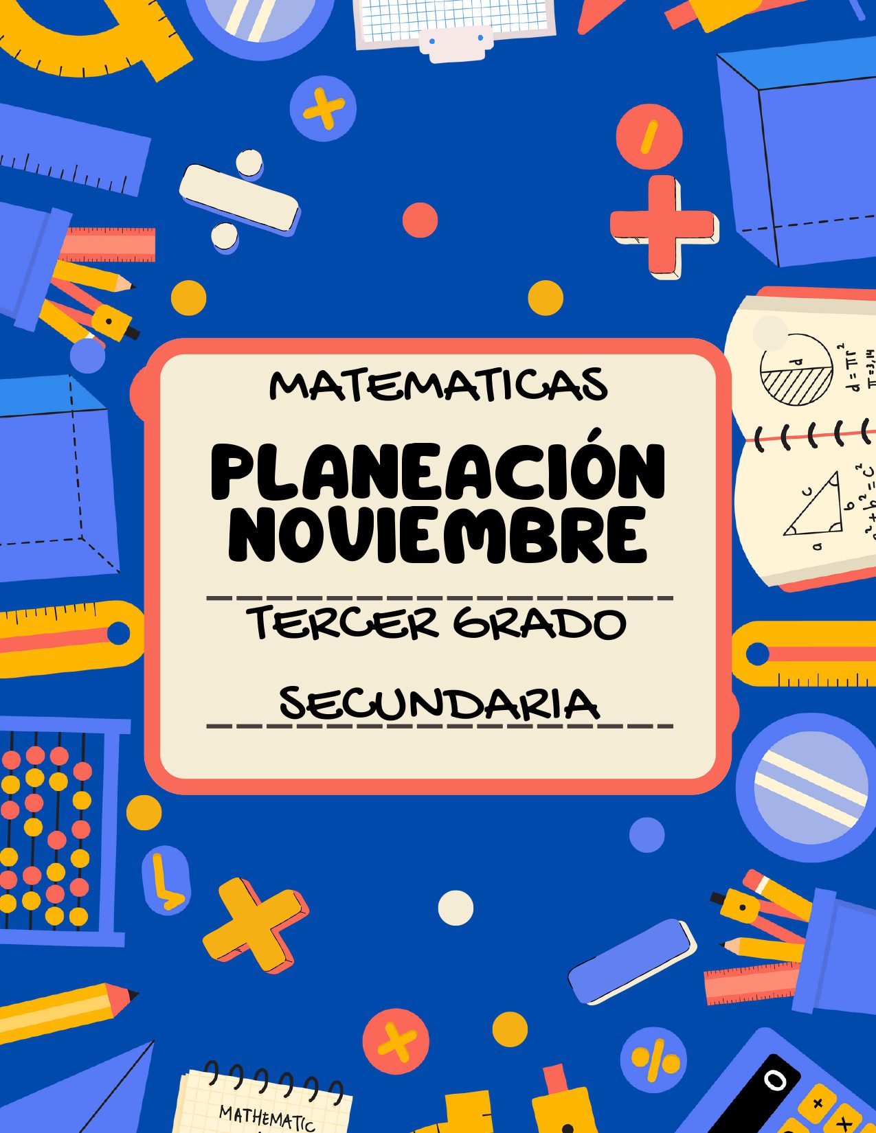 PLANEACION MATEMATICAS TERCER GRADO SECUNDARIA NOVIEMBRE 1 PLANEACION MATEMATICAS TERCER GRADO SECUNDARIA NOVIEMBRE