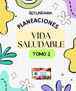 Portada de un cuadernillo escolar titulado "Secundaria Planeaciones Vida Saludable Tomo 2" con coloridas formas abstractas y flores sobre un fondo cuadriculado. Cerca de la parte inferior aparece una pequeña etiqueta con el nombre y flores.