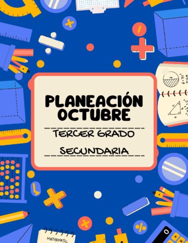 Cartel de colores con material escolar alrededor del borde y un cartel central en el que se lee: "Planeación Octubre, Tercer Grado, Secundaria" sobre fondo azul.