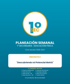 Planeación Semanal 1° Secundaria NEM — Educación Física — Proyecto "Descubriendo mi Potencial Motriz" — Trimestre 1 (Editable)