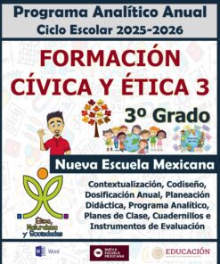 Programa Analítico Anual FORMACIÓN CÍVICA Y ÉTICA 3, Secundaria 3º (Ciclo Escolar 2025 – 2026)