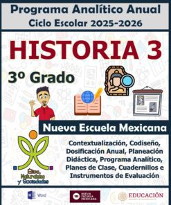 Programa Analítico Anual HISTORIA 3, Secundaria 3º (Ciclo Escolar 2025 – 2026)