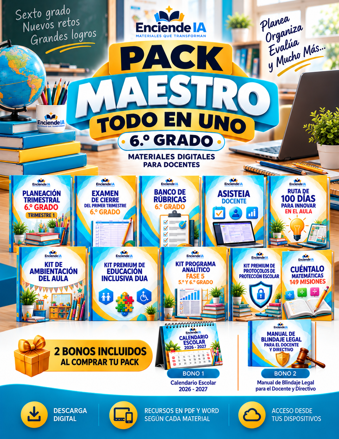 Pack Maestro Todo en Uno · 6.º Grado | Planeación, Evaluación, Inclusión y Gestión del Aula 1 Pack Maestro Todo en Uno · 6.º Grado | Planeación, Evaluación, Inclusión y Gestión del Aula