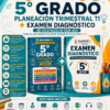 5.º GRADO | PLANEACIÓN TRIMESTRAL T1 + EXAMEN DIAGNÓSTICO | CICLO 2026-2027