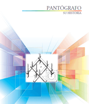 LA HISTORIA DEL PANTOGRAFO