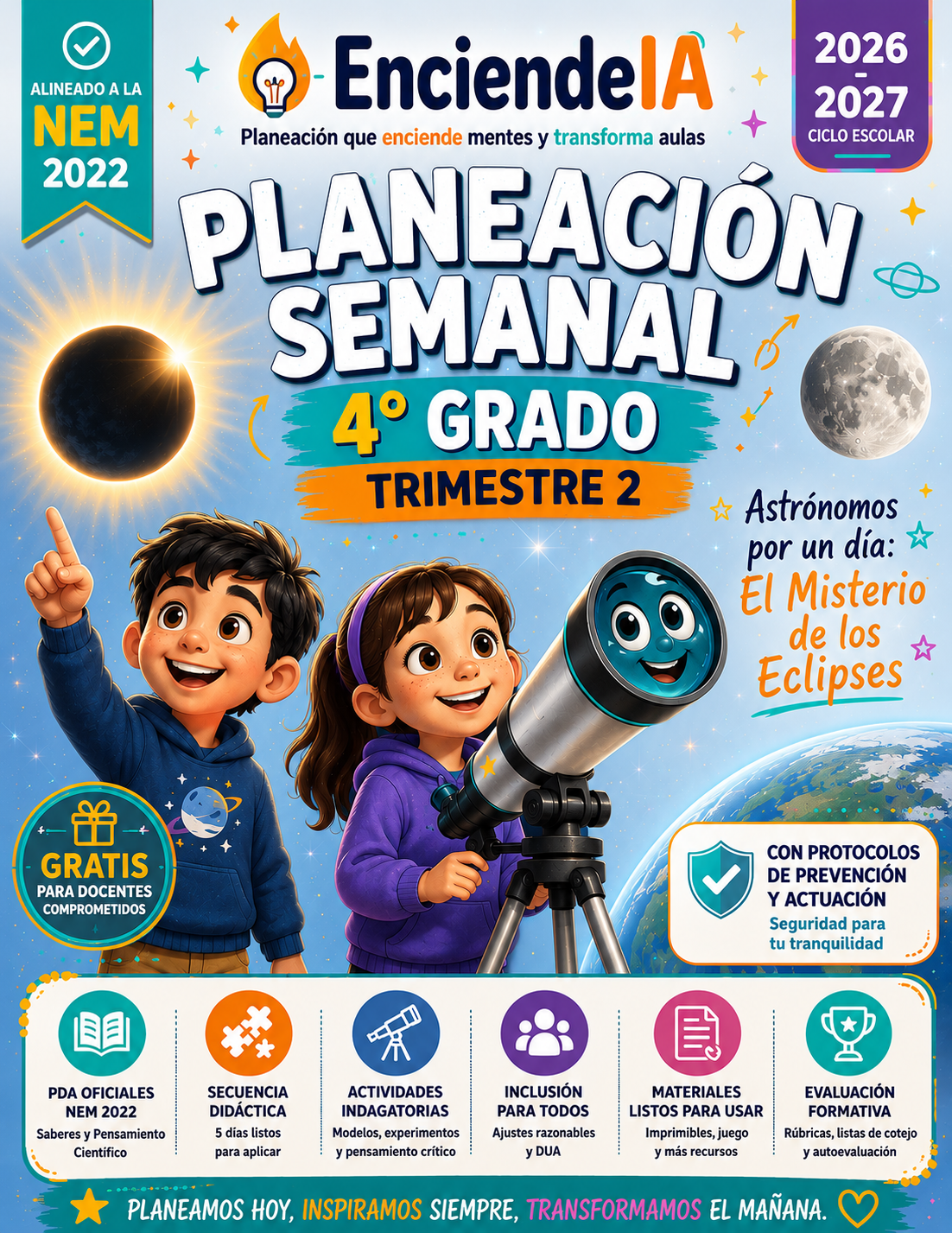 Planeación Semanal 4.º de Primaria · Trimestre 2 · El Misterio de los Eclipses | NEM 2026-2027 · STEAM 1 Planeación Semanal 4.º de Primaria · Trimestre 2 · El Misterio de los Eclipses | NEM 2026-2027 · STEAM