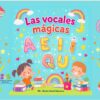 LAS VOCALES MÁGICAS