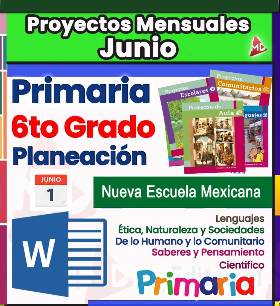 Planeación (Proyectos de Junio) Sexto Grado Primaria NEM 2026