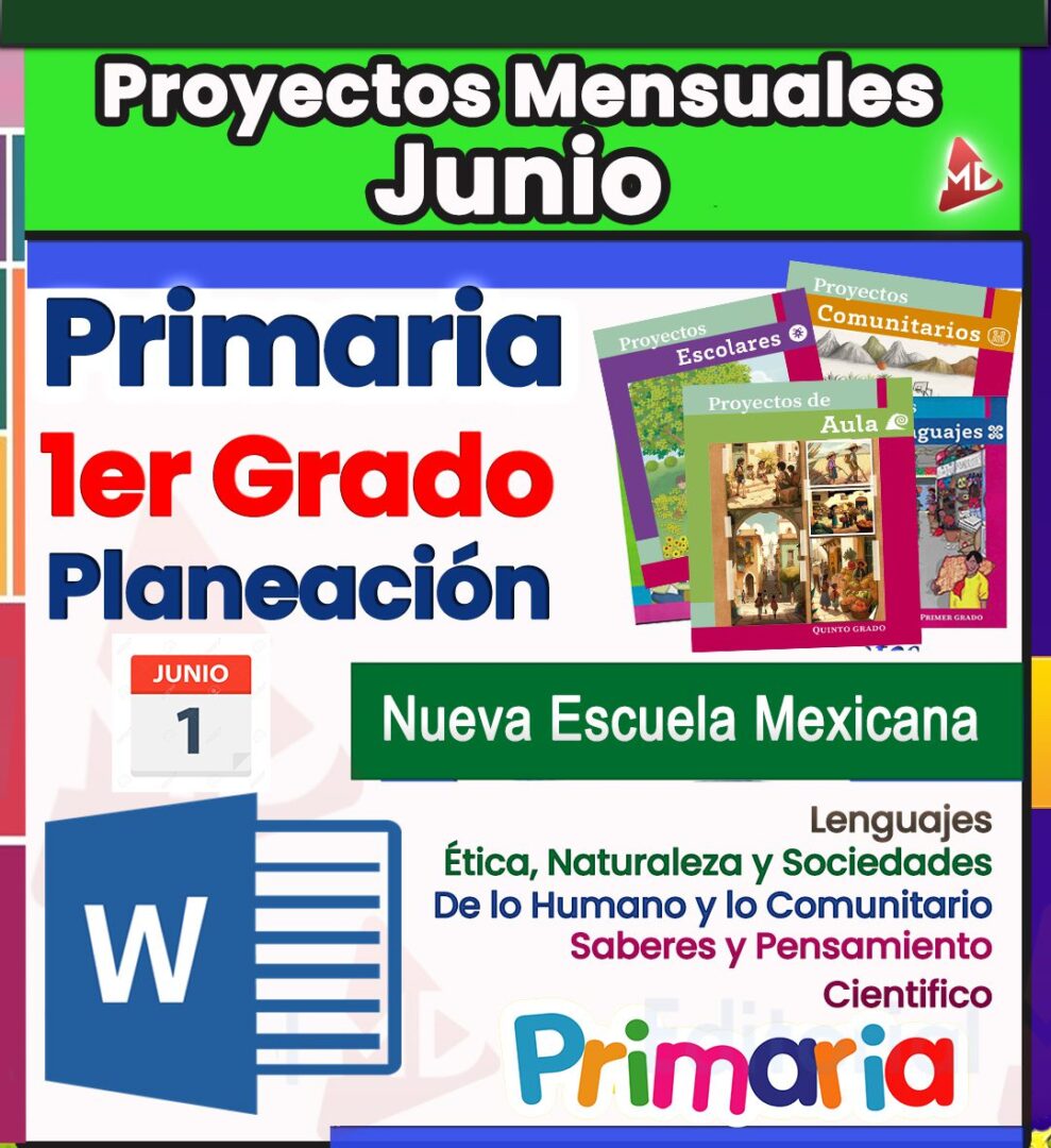 Planeación (Proyectos de Junio) Primer Grado Primaria NEM 2026