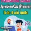 Planeación Anual de Aprende en Casa (Primaria)