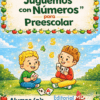 Dos niños sonrientes sentados sobre la hierba sostienen tarjetas numéricas con el 3, el 4 y el 5 flotando encima. La portada dice "Planeación Juguemos con Números para Preescolar", perfecto para planeación preescolar, bordeado de manzanas de colores.