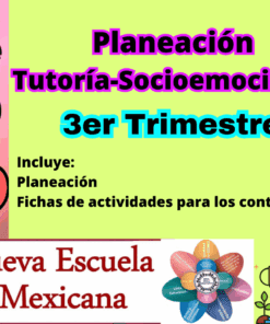 Colorido cartel educativo en español titulado “Planeación Tutoría-Socioemocional 3er Trimestre 1°”. Incluye íconos de cerebro, corazón, gráficos de cuidado personal y logotipos de Nueva Escuela Mexicana y SEP.