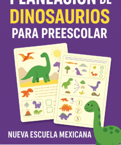 La portada de "Planeación de Dinosaurios Para Preescolar" muestra páginas de actividades de dinosaurios y un dinosaurio de dibujos animados sonriente sobre un fondo morado, destacando las actividades de preescolar y la Nueva Escuela Mexicana.