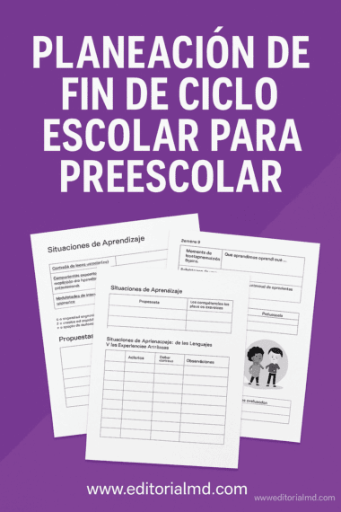 Fondo morado con texto blanco en negrita: "Planeación de Fin de Ciclo Escolar para Preescolar (Demuestro Mis Habilidades) Rincones de Aprendizaje". Incluye tres hojas de muestra con tablas, además de www.editorialmd.com en la parte inferior.
