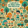 Niños en un jardín vibrante, plantando y regando, rodeados de animales, flores y árboles, mientras planifican espacios verdes. Sobre ellos se ven alegres soles y nubes, con el texto: "Planificación de las Áreas Verdes para Preescolar".