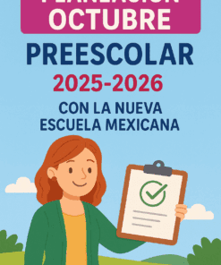 Planeación Octubre Preescolar NEM (Ciclo 2025-2026)