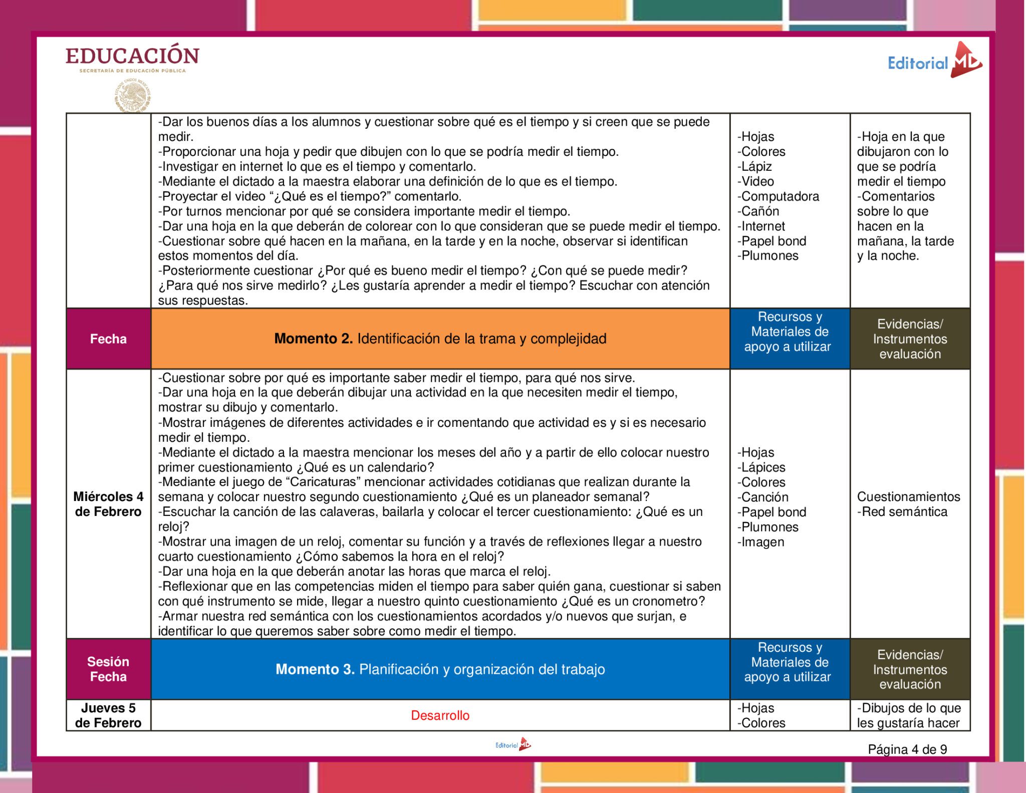 Planeación Medimos el Tiempo para Preescolar 5 Planeación Medimos el Tiempo para Preescolar: tabla educativa con objetivos, actividades, recursos (hojas y colores) y secciones por colores para fecha, sesión, evidencias y apoyo. Ideal para planear clases sobre la medición del tiempo.