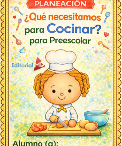 Planeación ¿Qué necesitamos para Cocinar? para Preescolar