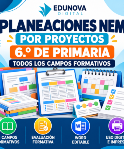 Planeaciones NEM 6.º de Primaria por Proyectos | Todos los Campos Formativos | Word Editable