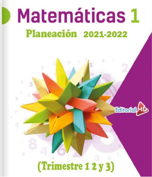 Planeaciones de Matemáticas 1 2 y 3° de Secundaria (Ciclo 2021-2022)