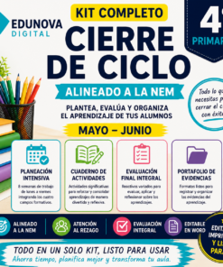Gráfico promocional para el "Kit Completo Cierre de Ciclo" para 4º curso de Edunova Digital, con una lista de recursos incluidos como planificación, evaluación, portafolio y disponibilidad digital para mayo-junio, con iconos y acentos de color.