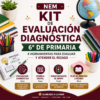 Kit de Evaluación Diagnóstica NEM 6° de Primaria 2026-2027 | 4 Herramientas para Evaluar y Atender el Rezago | Word y Excel Editable