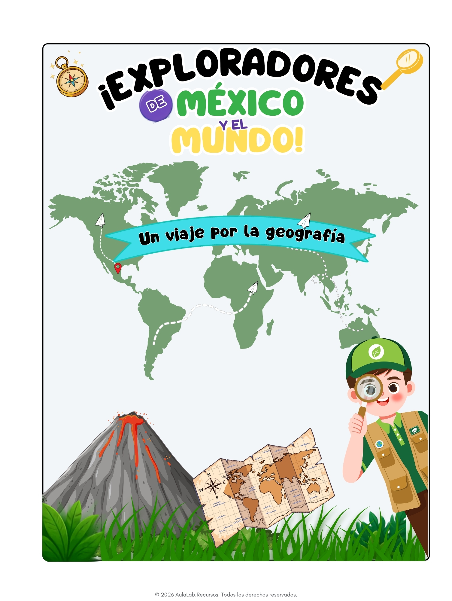 Cuadernillo de actividades: Exploradores de México y el mundo 1 Cuadernillo de actividades: Exploradores de México y el mundo