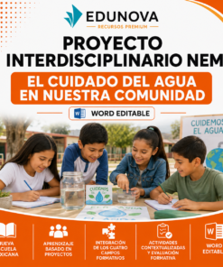 Proyecto Interdisciplinario NEM: El Cuidado del Agua en Nuestra Comunidad | Primaria 2026-2027 | Word Editable