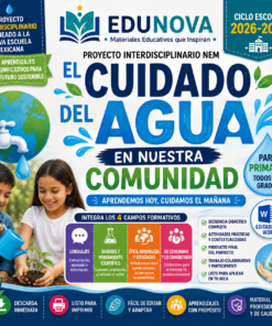 Proyecto Interdisciplinario NEM: El Cuidado del Agua en Nuestra Comunidad | Primaria 2026-2027 | Editable en Word