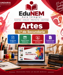 EduNEM Aula Integral Artes 1.º de Secundaria | Planeaciones, Clases y Evaluaciones NEM 2026-2027