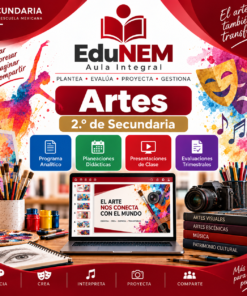 EduNEM Aula Integral Artes 2.º de Secundaria | Planeaciones, Clases y Evaluaciones NEM 2026-2027