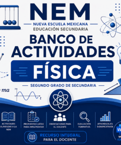 Banco de Actividades NEM Física 2° de Secundaria 2026-2027 | Recurso Integral para el Docente | Word Editable