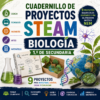 Cuadernillo de Proyectos STEAM Biología 1.º de Secundaria | NEM 2026-2027 | PDF + Word Editable