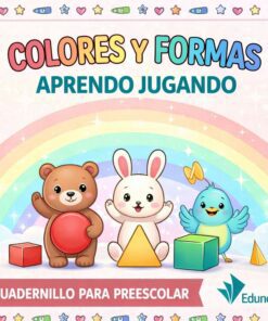 Tres animales de dibujos animados -un oso que sostiene un círculo rojo, un conejo que sostiene un triángulo amarillo y un pájaro que sostiene un cuadrado verde- están sentados bajo un arco iris con el texto "Colores y Formas, Aprendo Jugando, Cuadernillo para Preescolar".