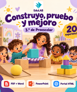 Construyo, Pruebo y Mejoro | 3.º de Preescolar | 20 Experiencias con Fichas, Guías, Word, PowerPoint y Portal HTML