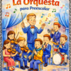 El Cuadernillo de Trabajo La Orquesta para Preescolar presenta una colorida portada con un director y seis niños tocando instrumentos en el escenario, rodeados de notas musicales. El texto está en español y es perfecto para preescolares.