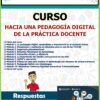 Curso Contestado Hacia una Pedagogía Digital de la Práctica Docente