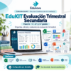 EduKIT Evaluación Trimestral Secundaria | Fase 6 NEM