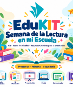 EduKIT «Semana de la Lectura en mi colegio»: guía, presentación, portal y manual para los niveles de educación infantil, primaria y secundaria.