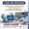 Un hombre estudia en un escritorio con un ordenador portátil, libros y un globo terráqueo. El texto reza: "Guía de Estudio. Admisión a Educación Media Superior, Ciclo Escolar 2026-2027. USICAMM. Edunova".