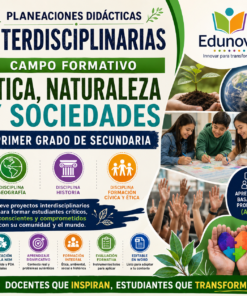 Planeaciones Interdisciplinarias NEM Ética, Naturaleza y Sociedades 1° Secundaria 2026-2027 | Todo el Ciclo Escolar Mes por Mes