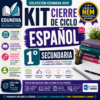 Gráfica promocional del "Kit Cierre de Ciclo Español 1° Secundaria" de Edunova, que muestra características como planeación, evaluaciones, lectura, escritura y acceso digital, alineadas con el modelo educativo mexicano.
