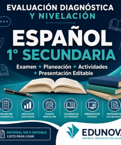 Evaluación Diagnóstica y Nivelación – Español 1° Secundaria | NEM 2026-2027 | Examen, Planeación, Actividades y Presentación Editable