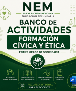 Banco de Actividades NEM Formación Cívica y Ética 1° de Secundaria 2026-2027 | Recurso Integral para el Docente | Word Editable