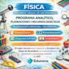 Física 2: Programa Analítico, Planeaciones y Recursos Didácticos