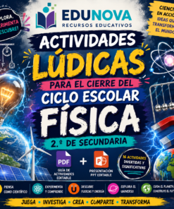 Actividades Lúdicas para el Cierre del Ciclo Escolar | Física 2 Secundaria | Guía PDF + Presentación PPT Editable