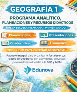 Geografía 1: Programa Analítico, Planeaciones y Recursos Didácticos (NEM)