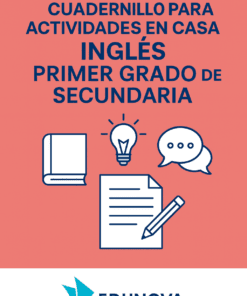 Inglés Primer Grado de Secundaria - Cuadernillo para Actividades en Casa