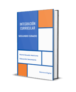 Libro titulado "Integración Curricular Segundo Grado" con un moderno diseño geométrico de portada en azul, blanco y naranja. Texto adicional: "Nueva Escuela Mexicana, Educación Secundaria, Edunova Digital.